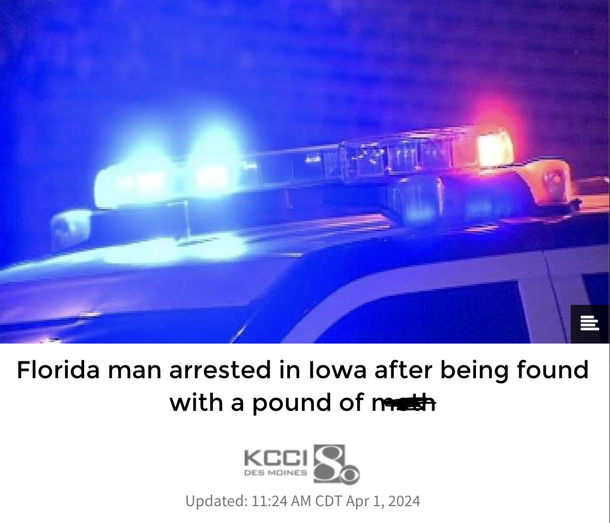 Police - Florida man arrested in Iowa after being found with a pound of meth Kcci Des Moines Updated Cdt